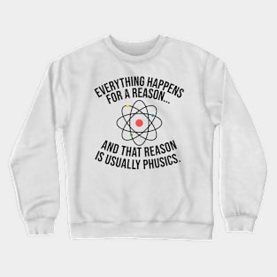 Always Physics Crewneck Sweatshirt